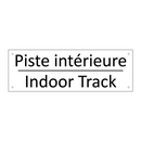 Piste intérieure - Indoor Track