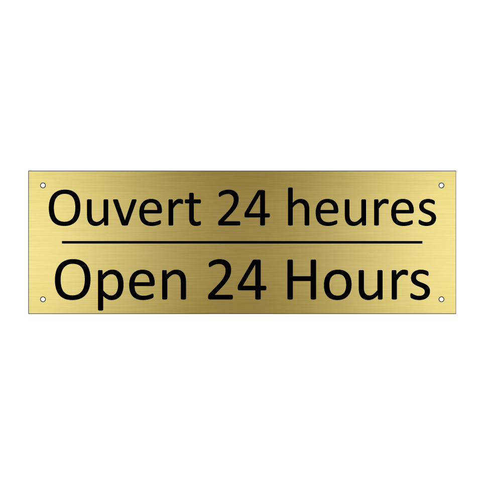 Ouvert 24 heures - Open 24 Hours