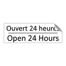 Ouvert 24 heures - Open 24 Hours
