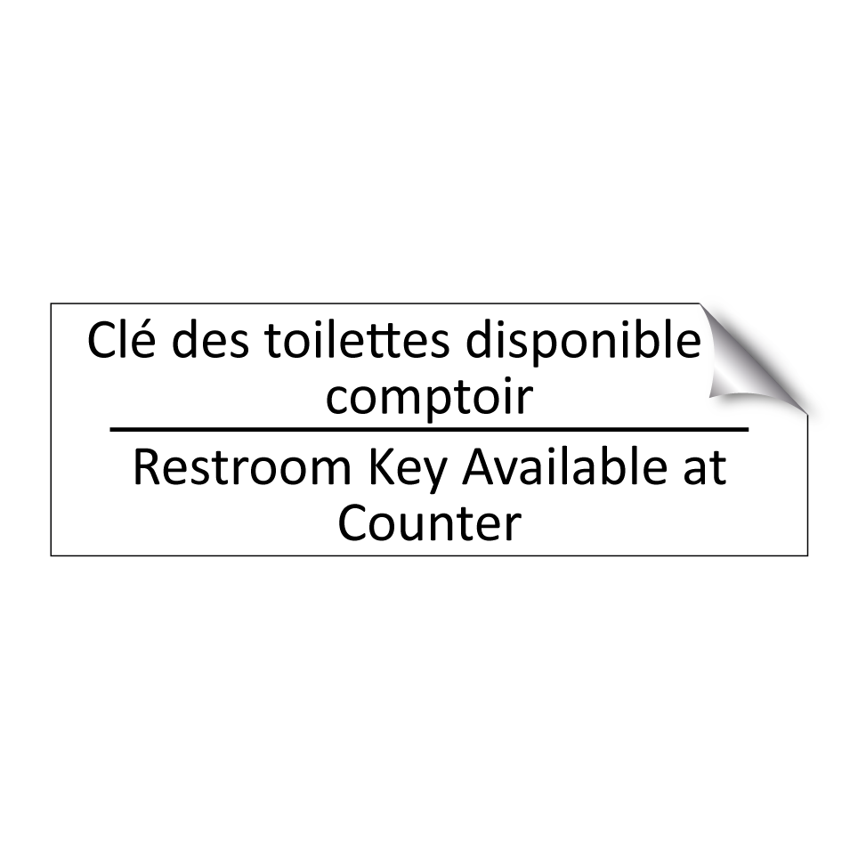 Clé des toilettes disponible au /.../ - Restroom Key Available at Counter /.../