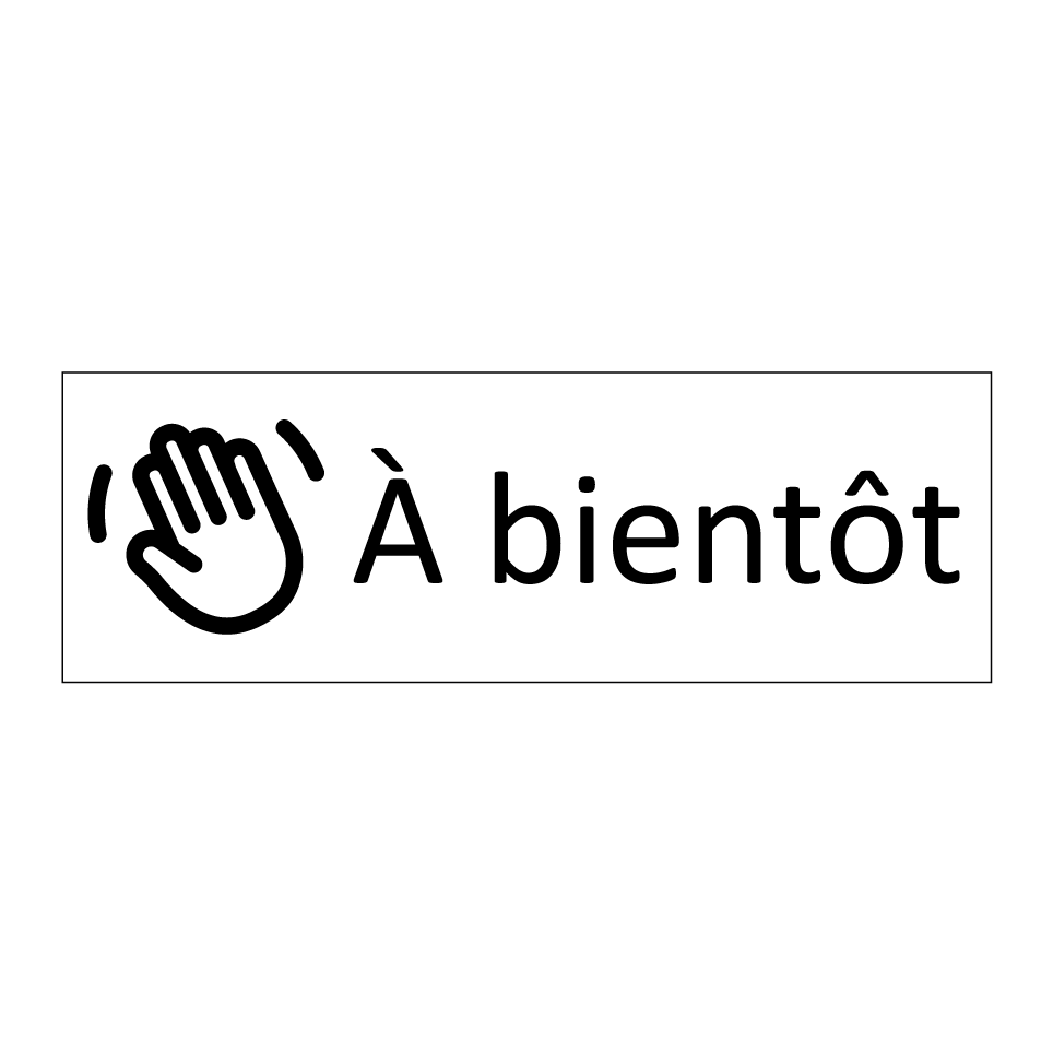À bientôt