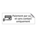 Paiement par carte et sans contact uniquement