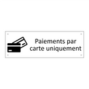 Paiements par carte uniquement