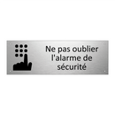 Ne pas oublier l'alarme de sécurité