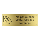 Ne pas oublier d'éteindre les lumières
