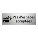 Pas d'espèces acceptées