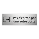 Pas d'entrée par une autre porte
