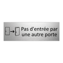 Pas d'entrée par une autre porte