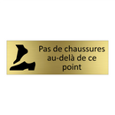 Pas de chaussures au-delà de ce point