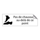 Pas de chaussures au-delà de ce point