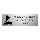 Pas de chaussures au-delà de ce point