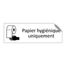 Papier hygiénique uniquement