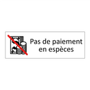 Pas de paiement en espèces