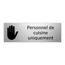 Personnel de cuisine uniquement