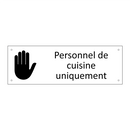 Personnel de cuisine uniquement