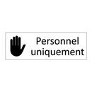 Personnel uniquement