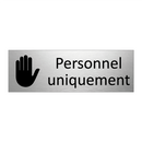 Personnel uniquement