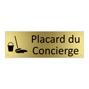 Placard du Concierge