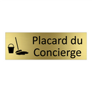 Placard du Concierge