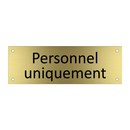 Personnel uniquement