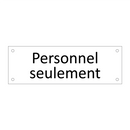 Personnel seulement