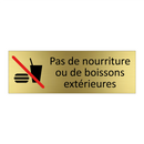 Pas de nourriture ou de boissons extérieures