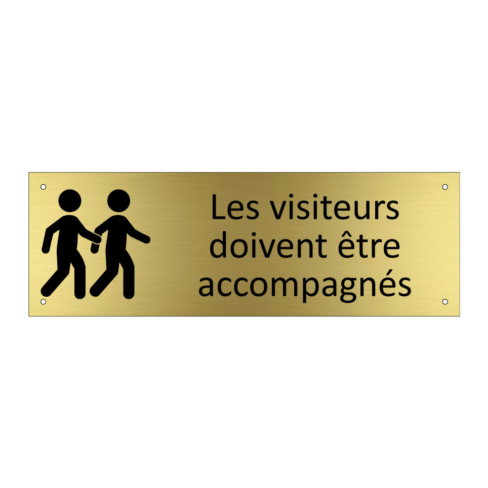 Les visiteurs doivent être accompagnés