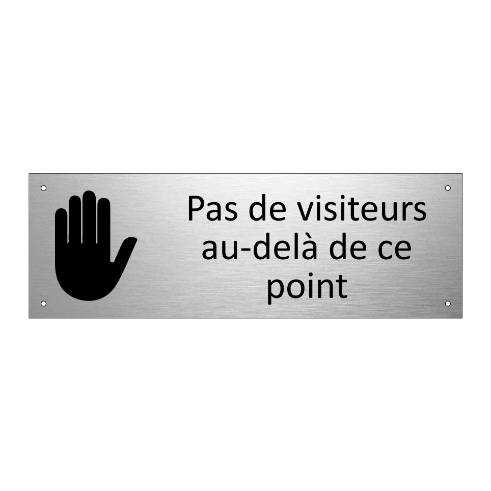 Pas de visiteurs au-delà de ce point