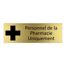 Personnel de la Pharmacie Uniquement