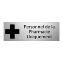 Personnel de la Pharmacie Uniquement