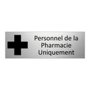 Personnel de la Pharmacie Uniquement