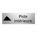 Piste intérieure