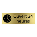 Ouvert 24 heures