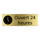 Ouvert 24 heures