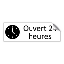 Ouvert 24 heures