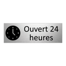 Ouvert 24 heures