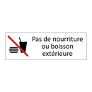 Pas de nourriture ou boisson extérieure