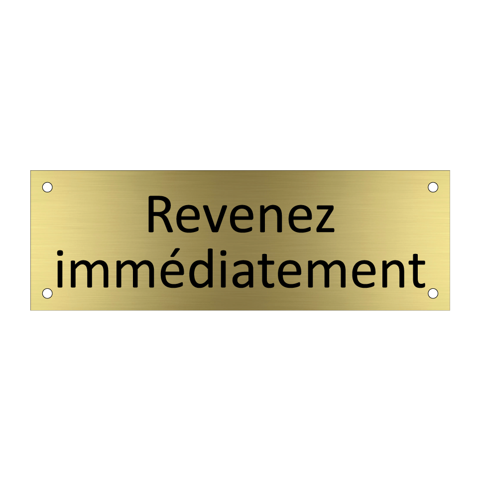 Revenez immédiatement