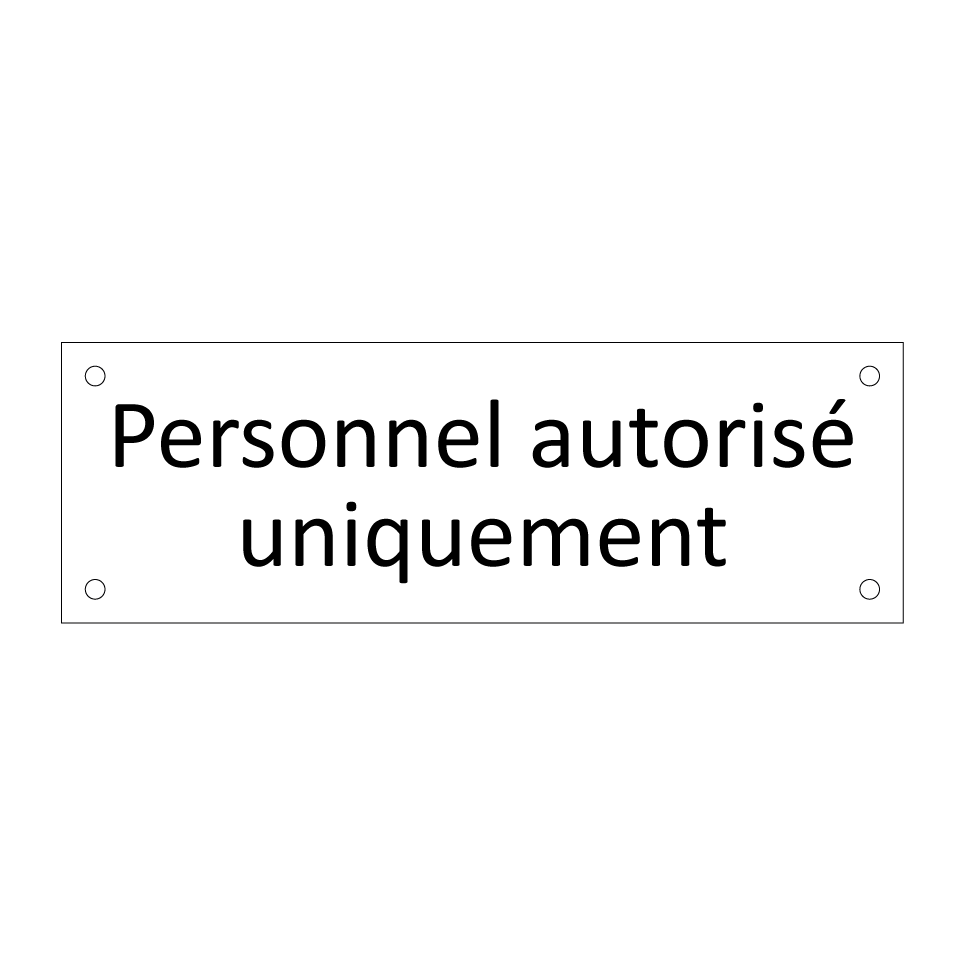 Personnel autorisé uniquement