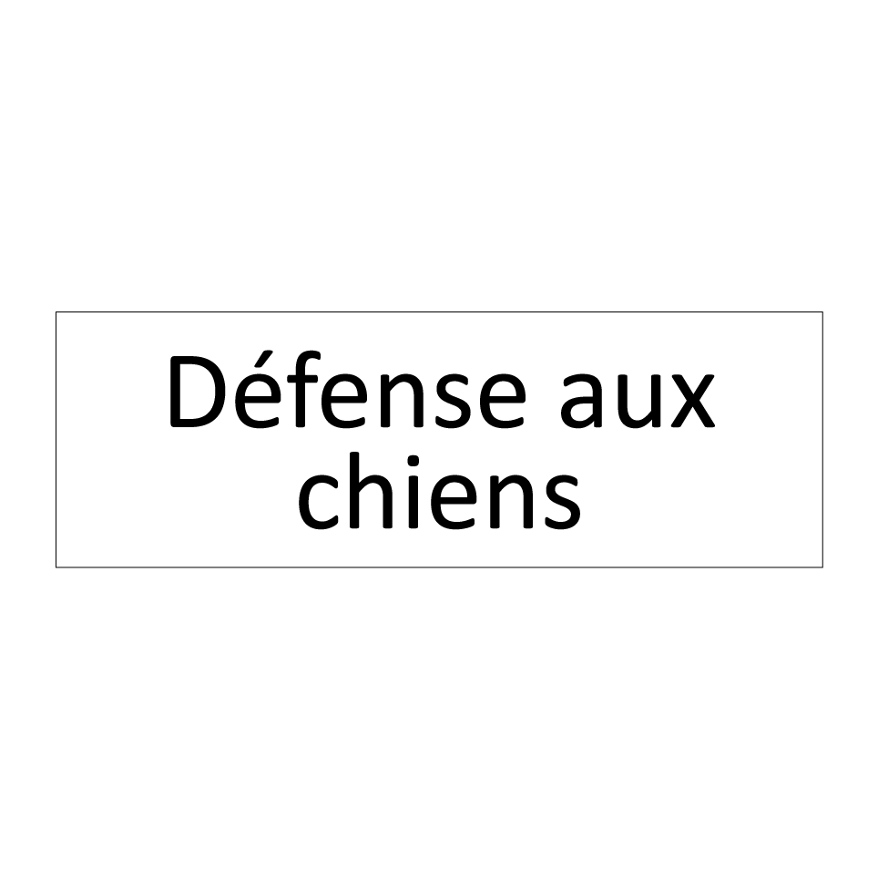 Défense aux chiens