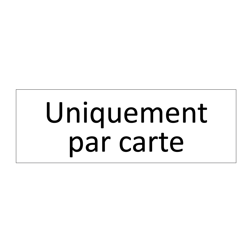 Uniquement par carte