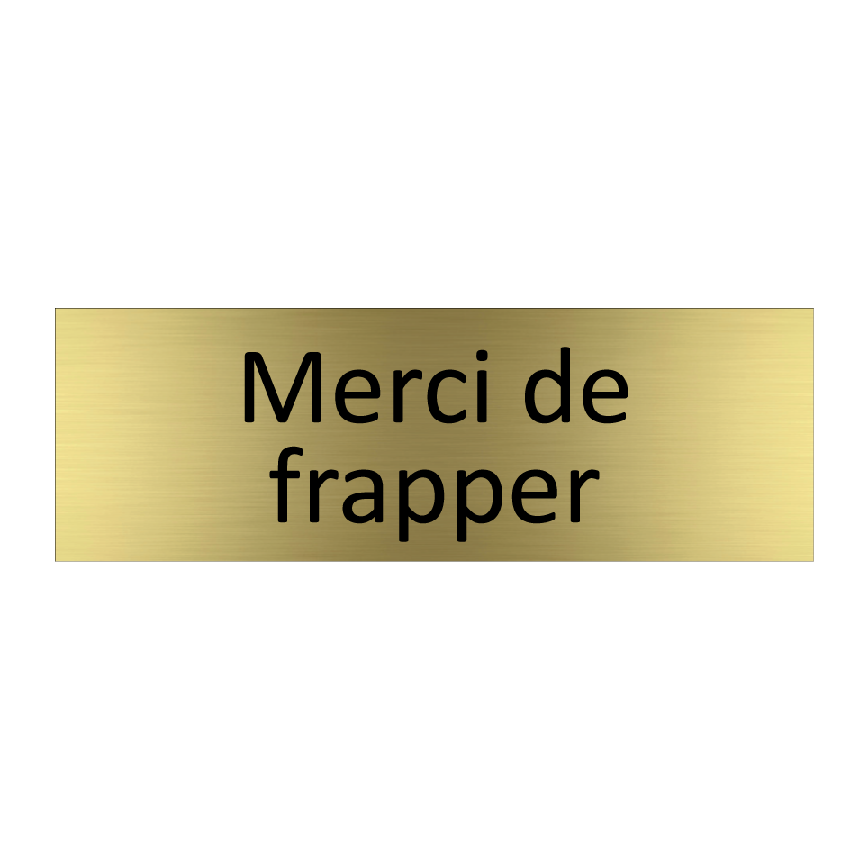 Merci de frapper