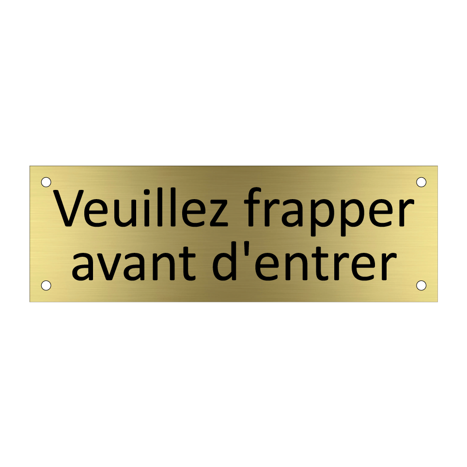 Veuillez frapper avant d'entrer