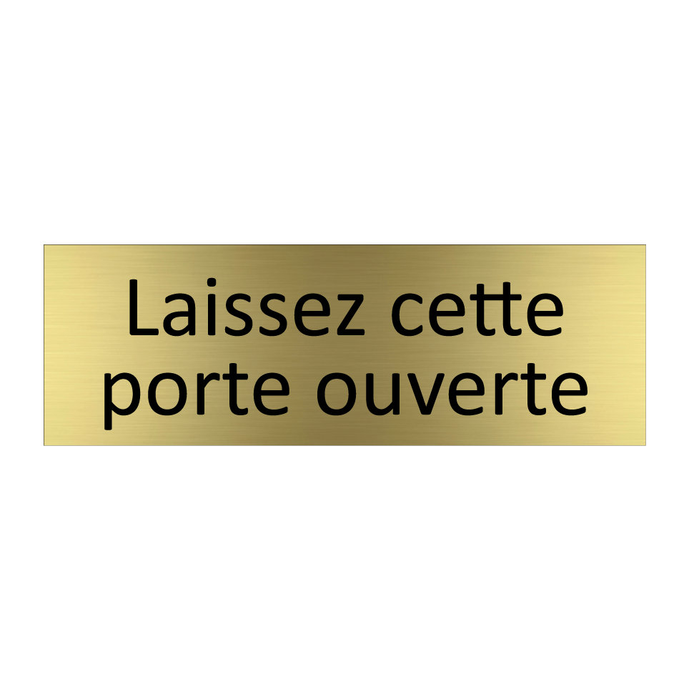 Laissez cette porte ouverte