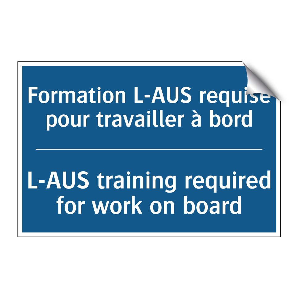Formation L-AUS requise pour travailler /.../ - L-AUS training required for work /.../