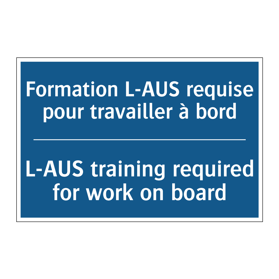Formation L-AUS requise pour travailler /.../ - L-AUS training required for work /.../
