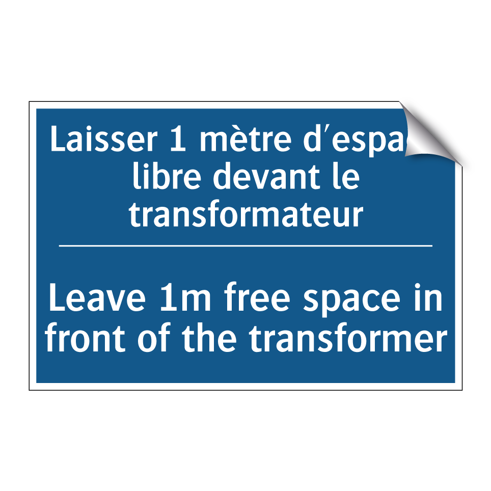 Laisser 1 mètre d'espace libre /.../ - Leave 1m free space in front of /.../