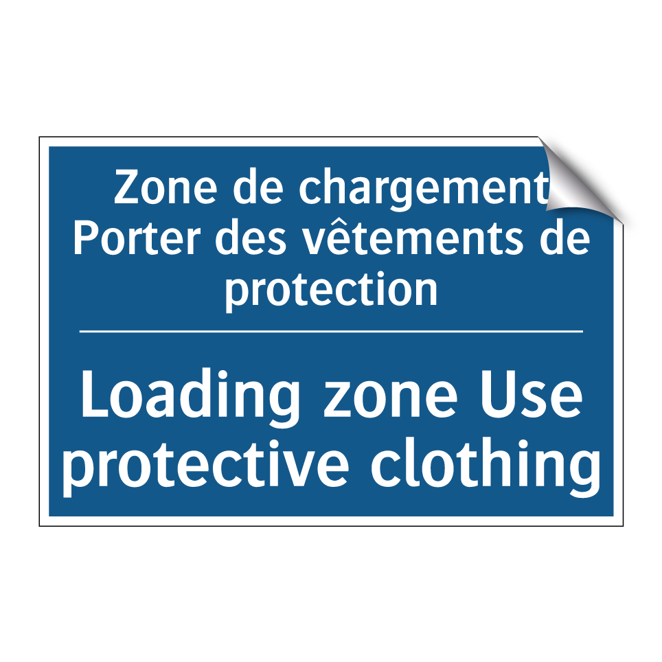 Zone de chargement Porter des /.../ - Loading zone Use protective clothing /.../