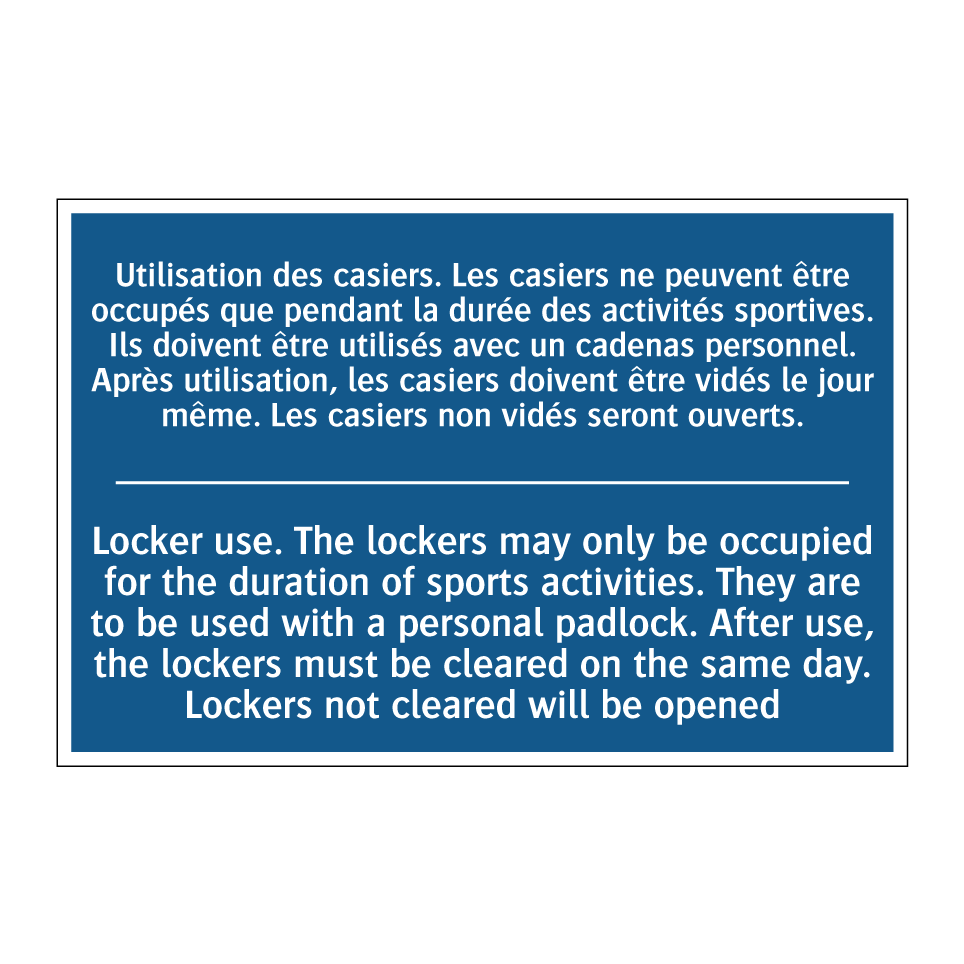 Utilisation des casiers. Les casiers /.../ - Locker use. The lockers may only /.../