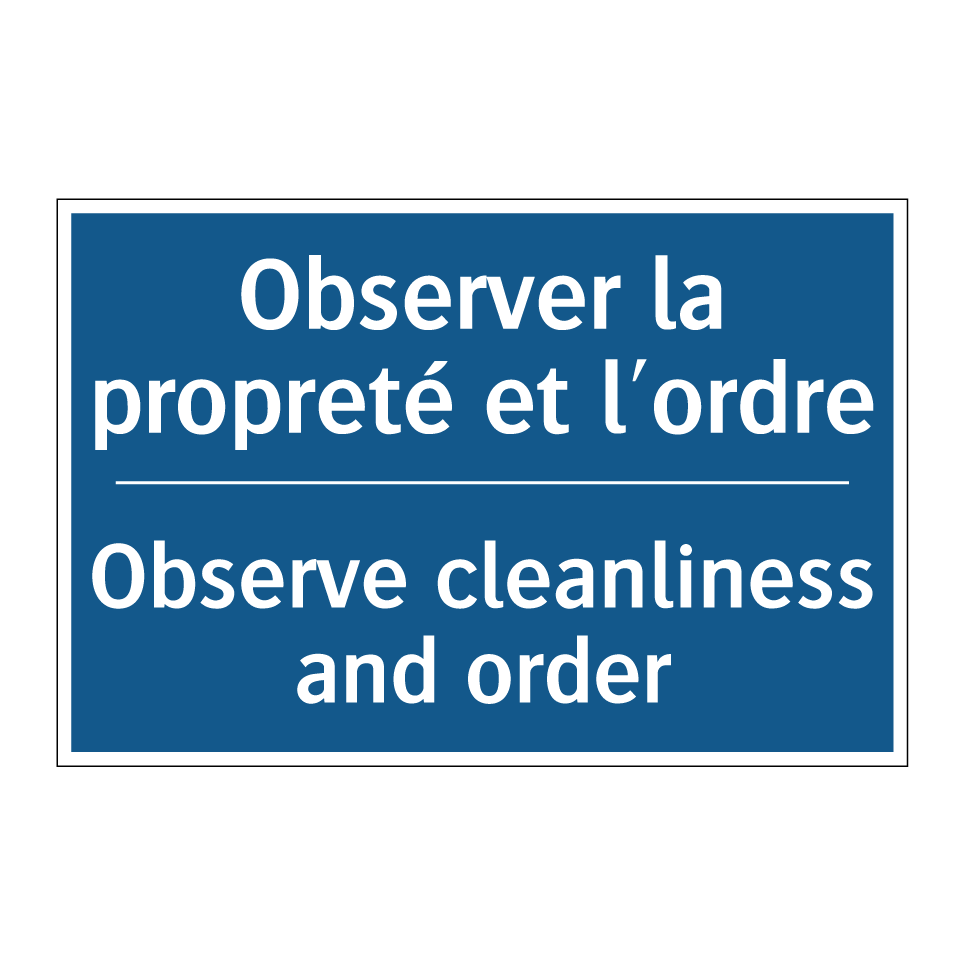 Observer la propreté et l'ordre /.../ - Observe cleanliness and order
